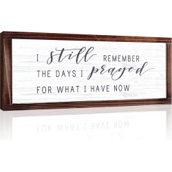 I Still Remember the Days I Prayed for What I Have Now Rustic Hanging Wood Wall Sign Retro Vintage Home Decor Wooden Farmhouse Plaque for Garden Home Farmhouse(White Background)