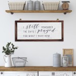 I Still Remember the Days I Prayed for What I Have Now Rustic Hanging Wood Wall Sign Retro Vintage Home Decor Wooden Farmhouse Plaque for Garden Home Farmhouse(White Background)